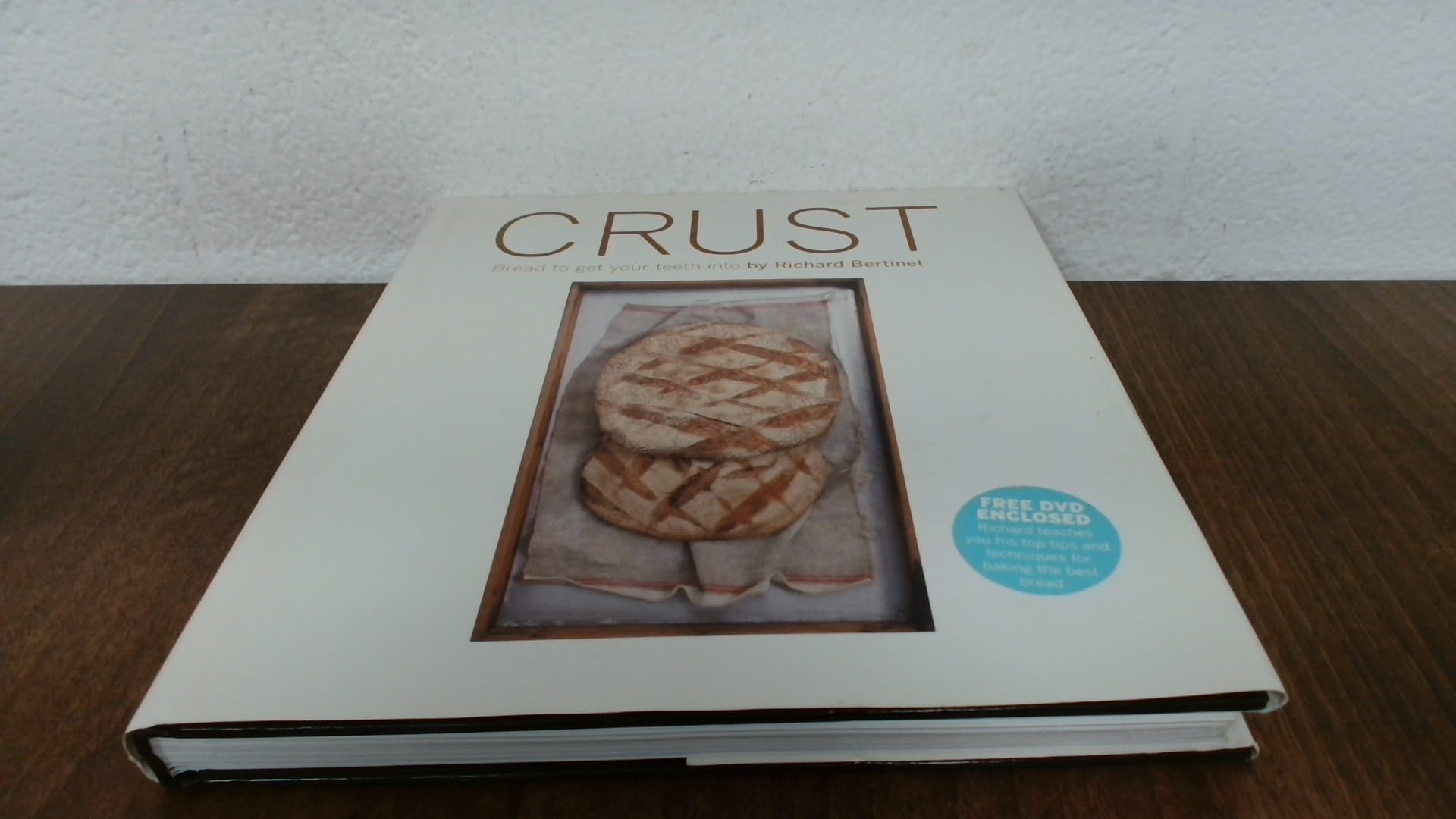 Crust: From Sourdough, Spelt and Rye Bread to Ciabatta, Bagels and Brioche book