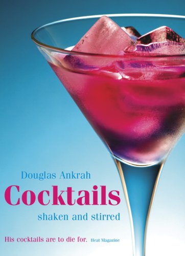 Cocktails: Shaken and Stirred book