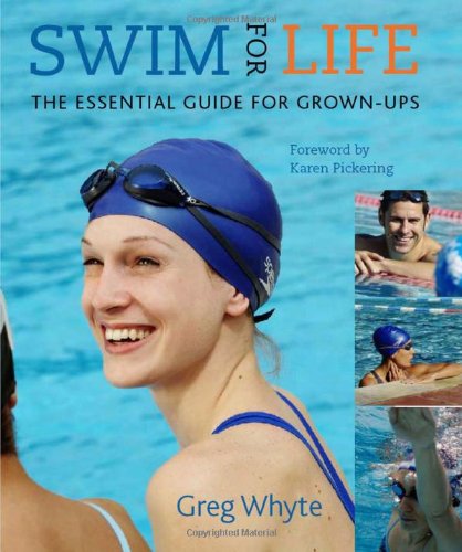 Swim for Life: Optimise Technique, Fitness + Enjoyment Health, Nutrition & Fitness