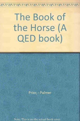 The Book of the Horse (A QED book) Nature & Animals
