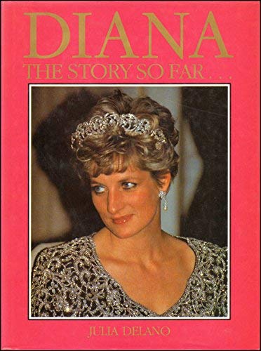 Diana: The Story So Far book