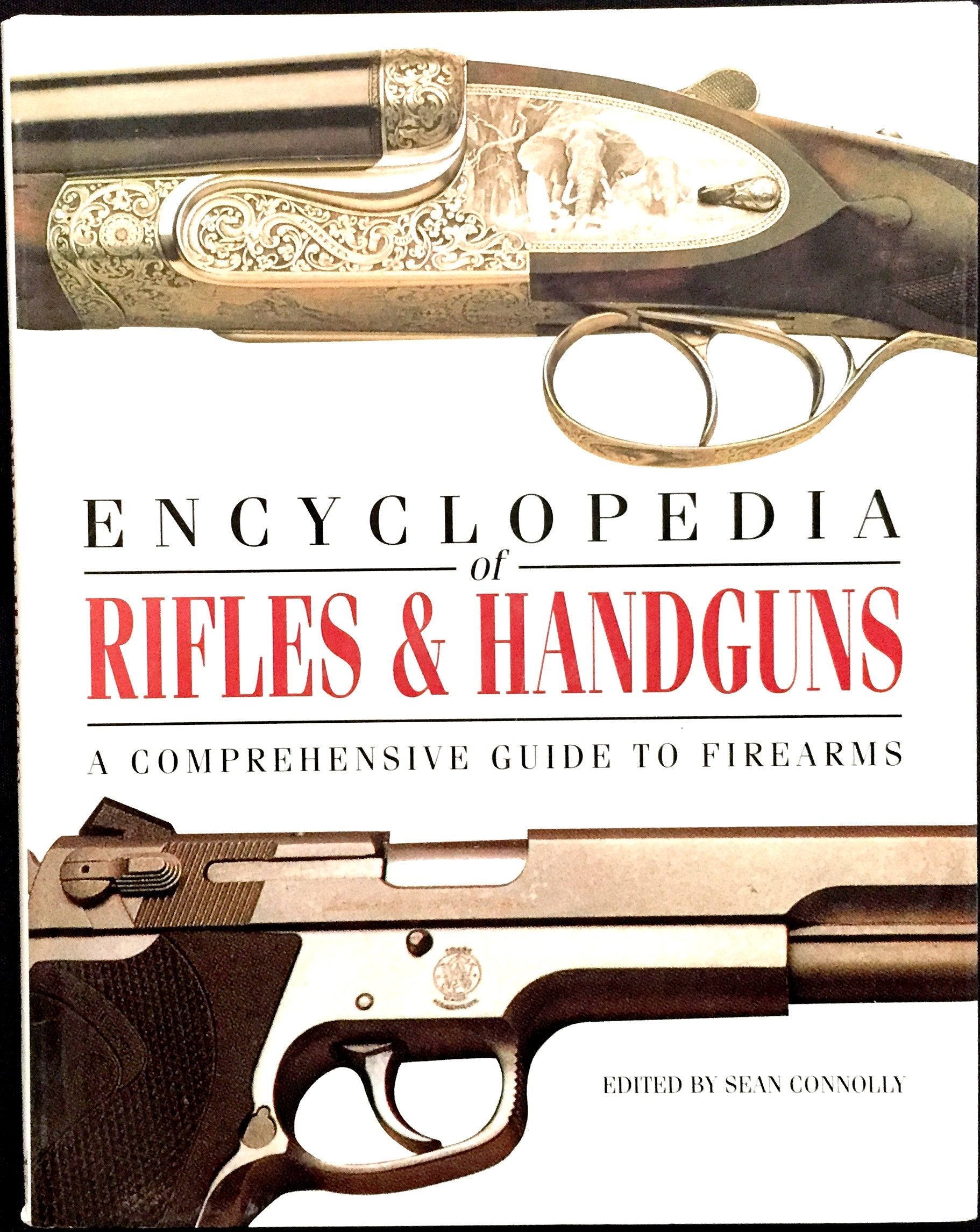 The Encyclopedia of Rifles and Handguns book