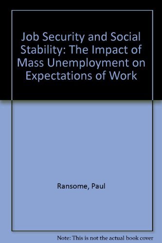 Job Security and Social Stability: The Impact of Mass Unemployment on Expectations of Work Books