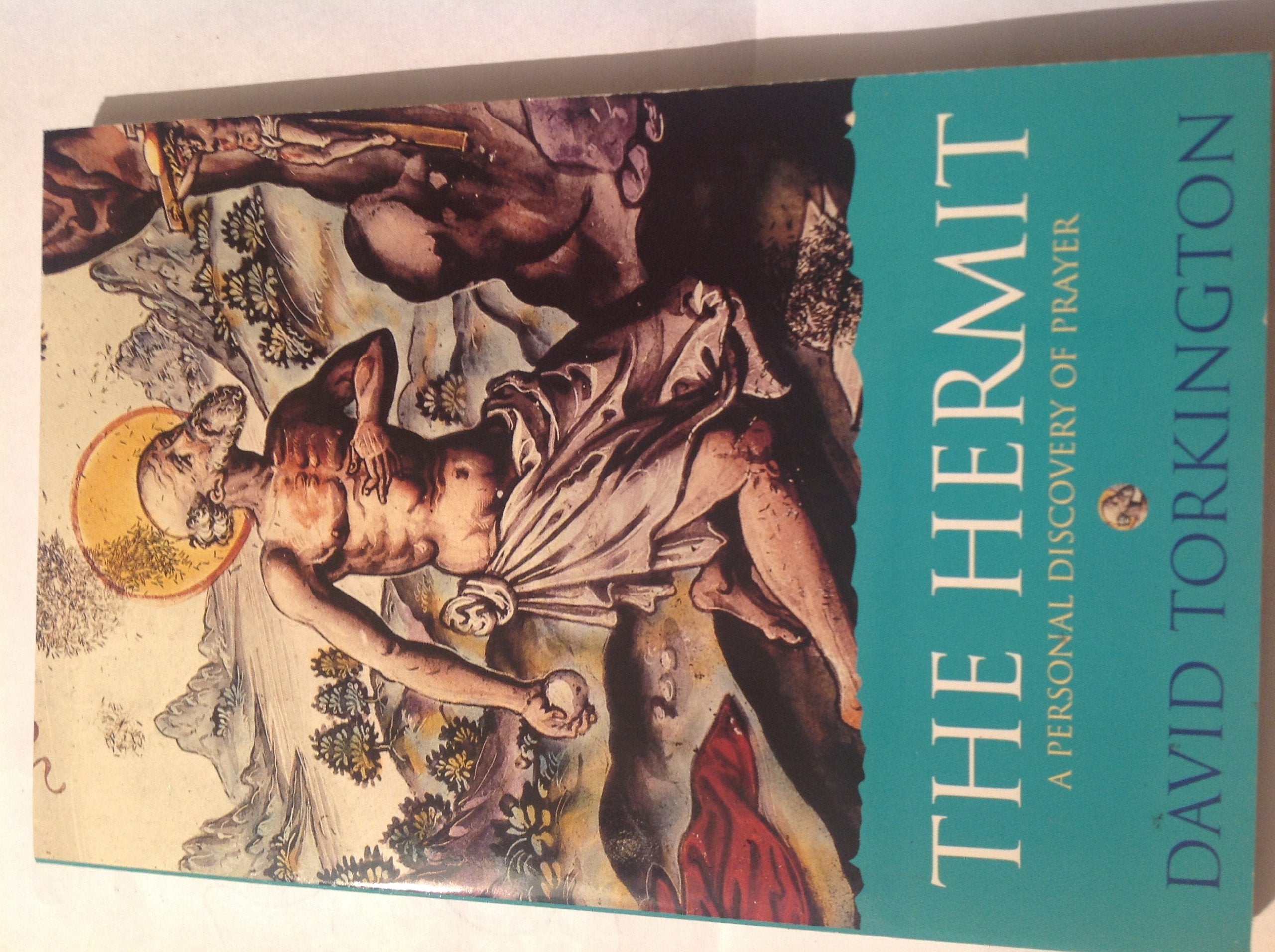 The Hermit, The: A Personal Discovery of Prayer Religion & Esotericism