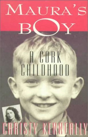 Maura's Boy: A Cork Childhood Memories