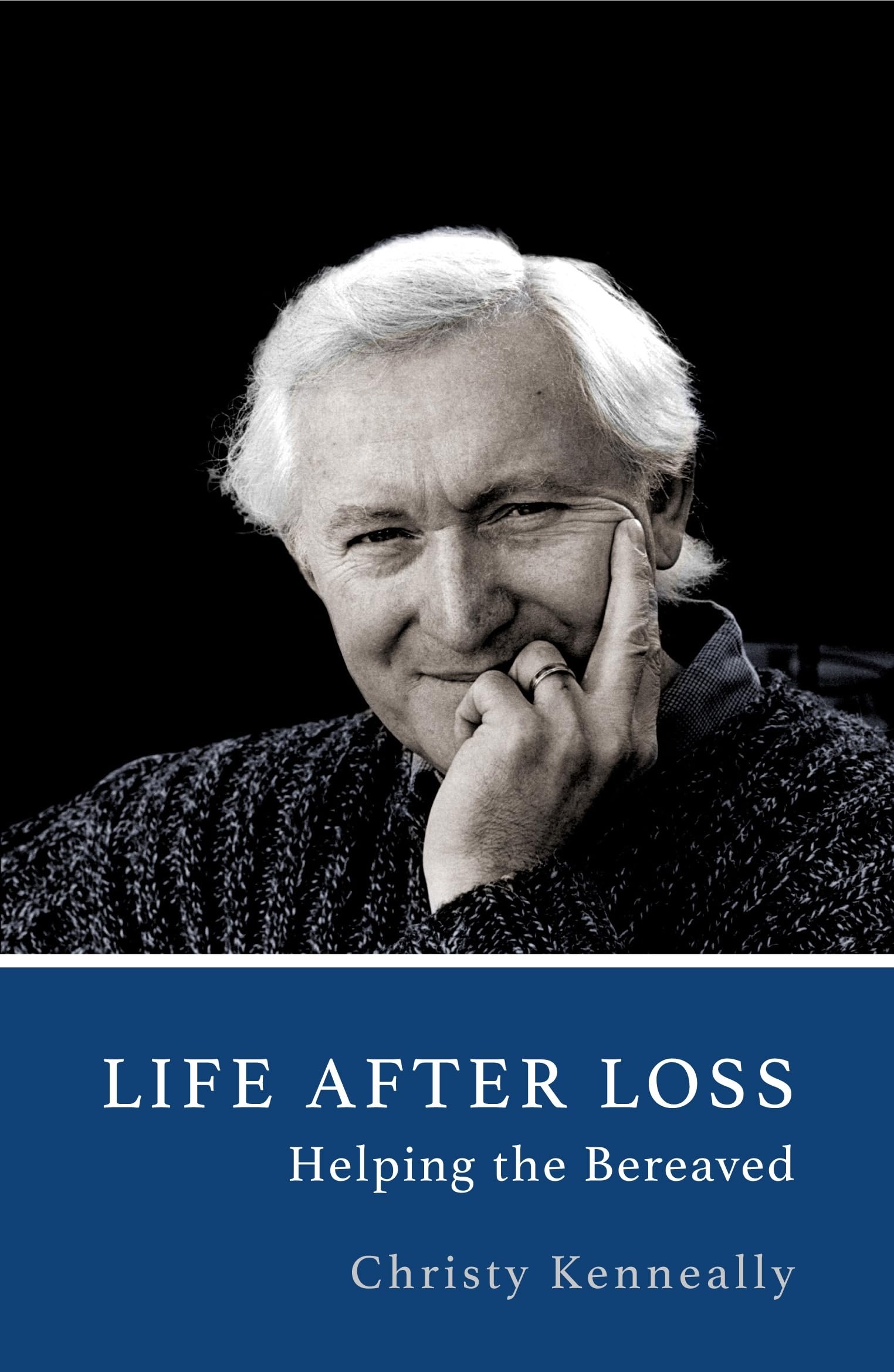 Life After Loss: Helping the Bereaved Death & Mourning