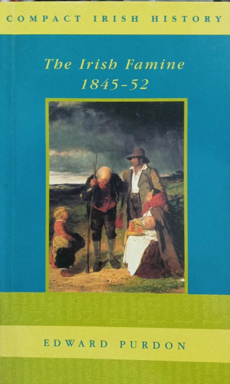 The Irish Famine, 1845-1852 Books