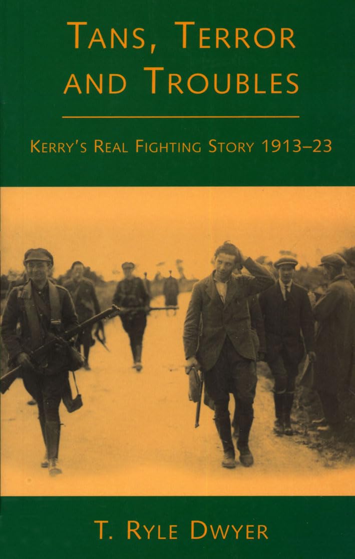 Tans, Terrors and Troubles: Kerry's Real Fighting Story Social Sciences