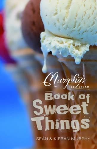 The Murphy's Ice Cream Book of Sweet Things Leisure, Home & Garden