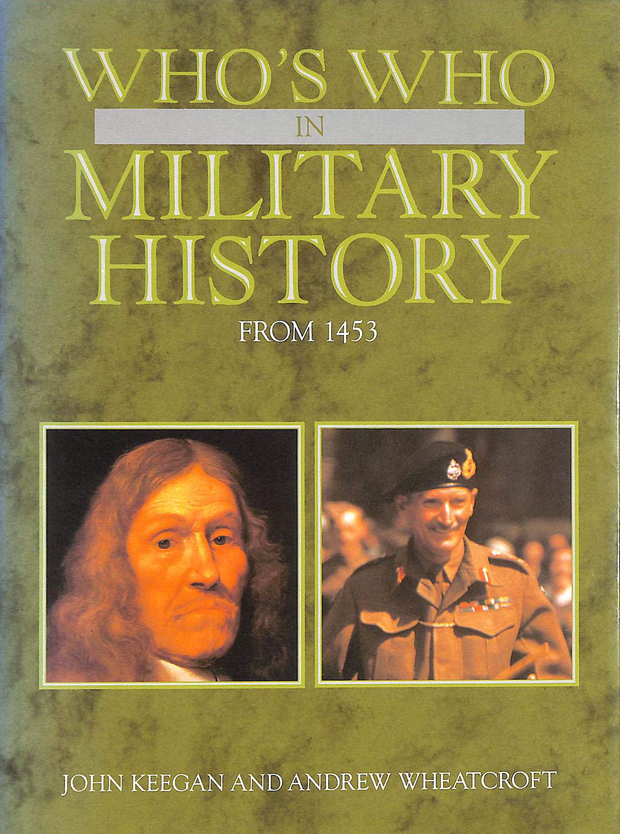 Who's Who in Military History: From 1453 to the Present Day Books