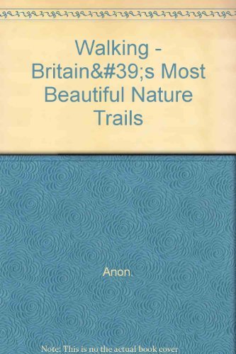 Walking - Britain's Most Beautiful Nature Trails Books