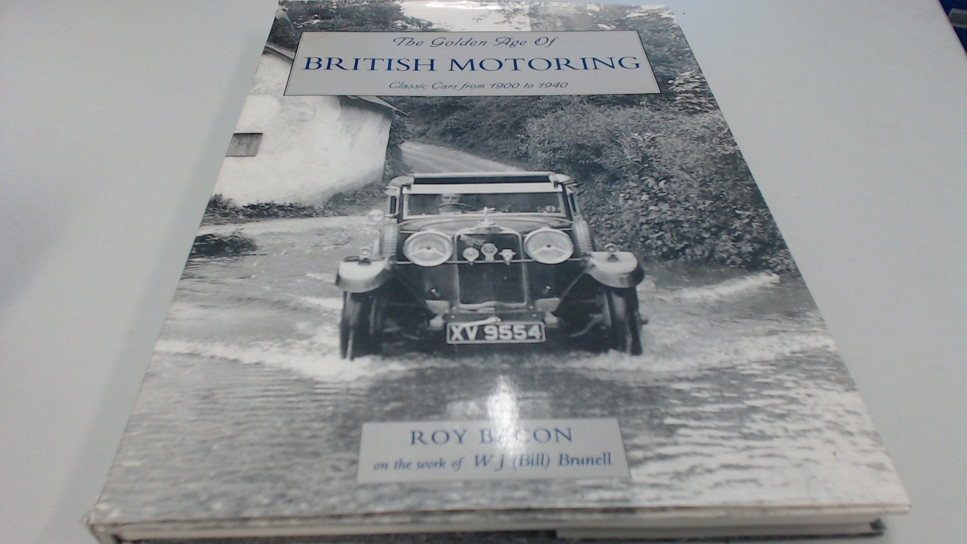 The Golden Age of British Motoring: Classic Cars from 1900 to 1940 book