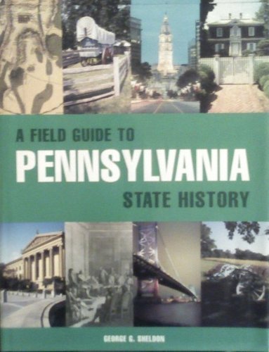 A Field Guide to Pennsylvania State History by Books