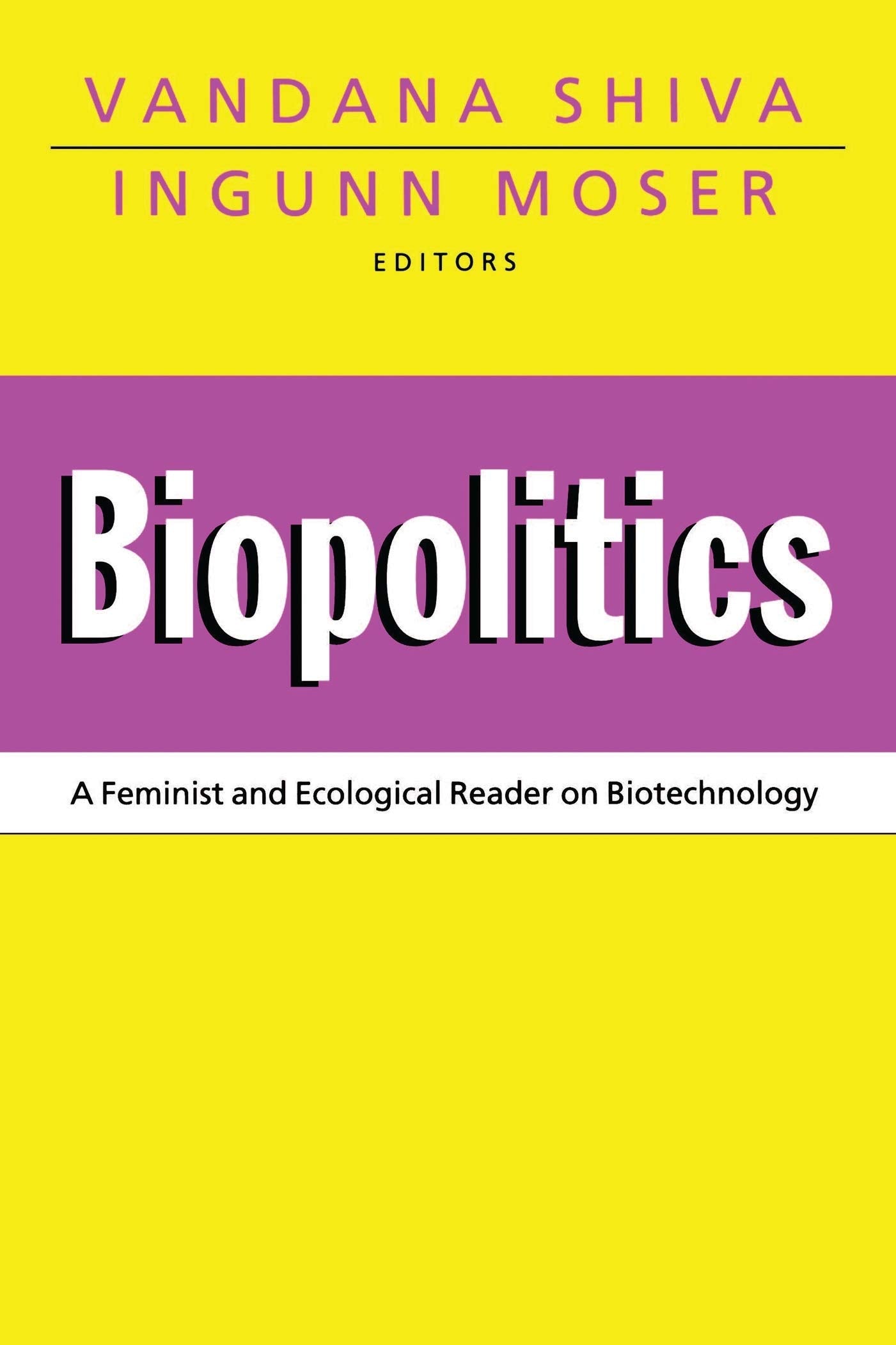 Biopolitics: A Feminist and Ecological Reader on Biotechnology Books