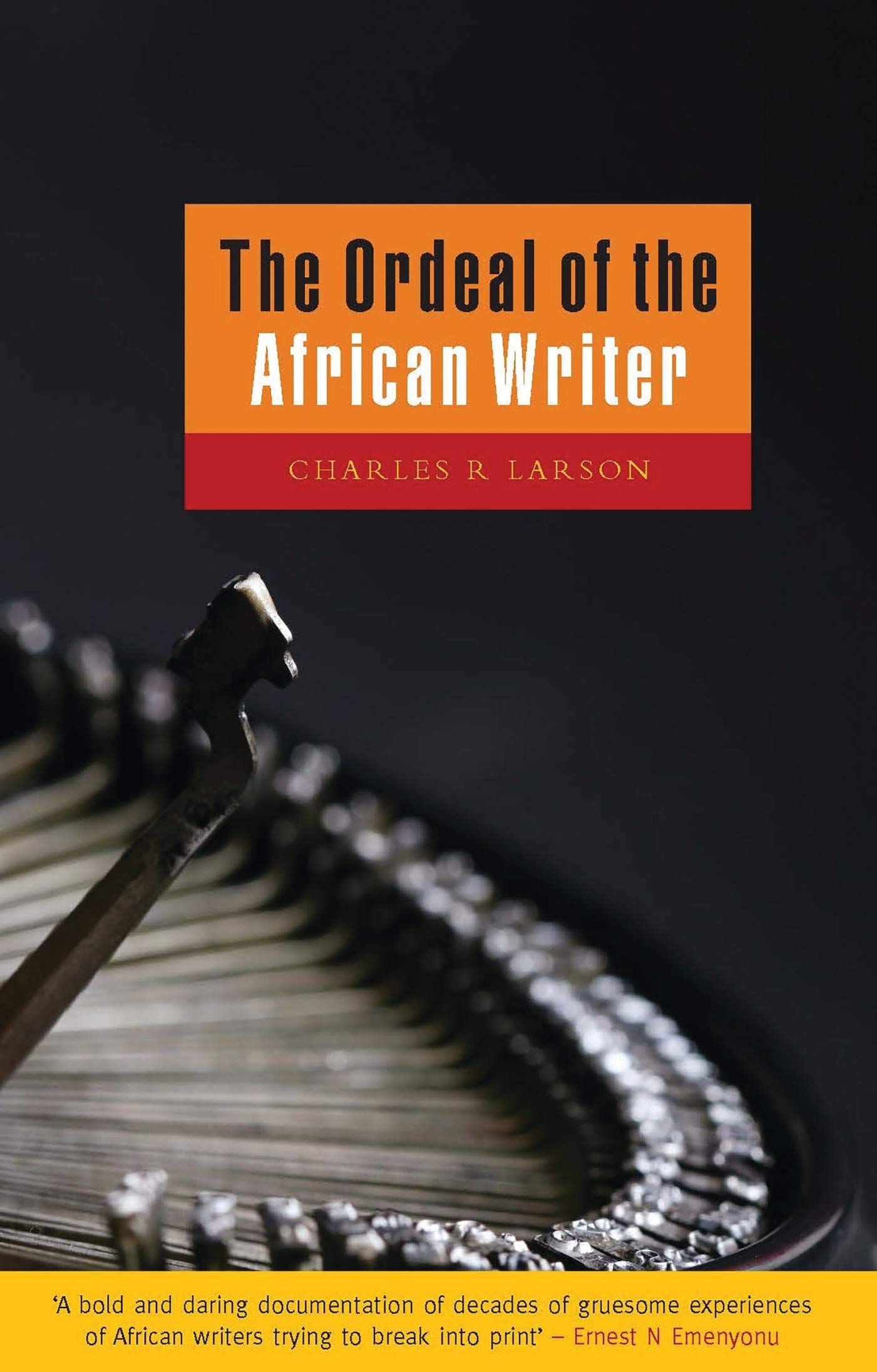 The Ordeal of the African Writer Media & Communication