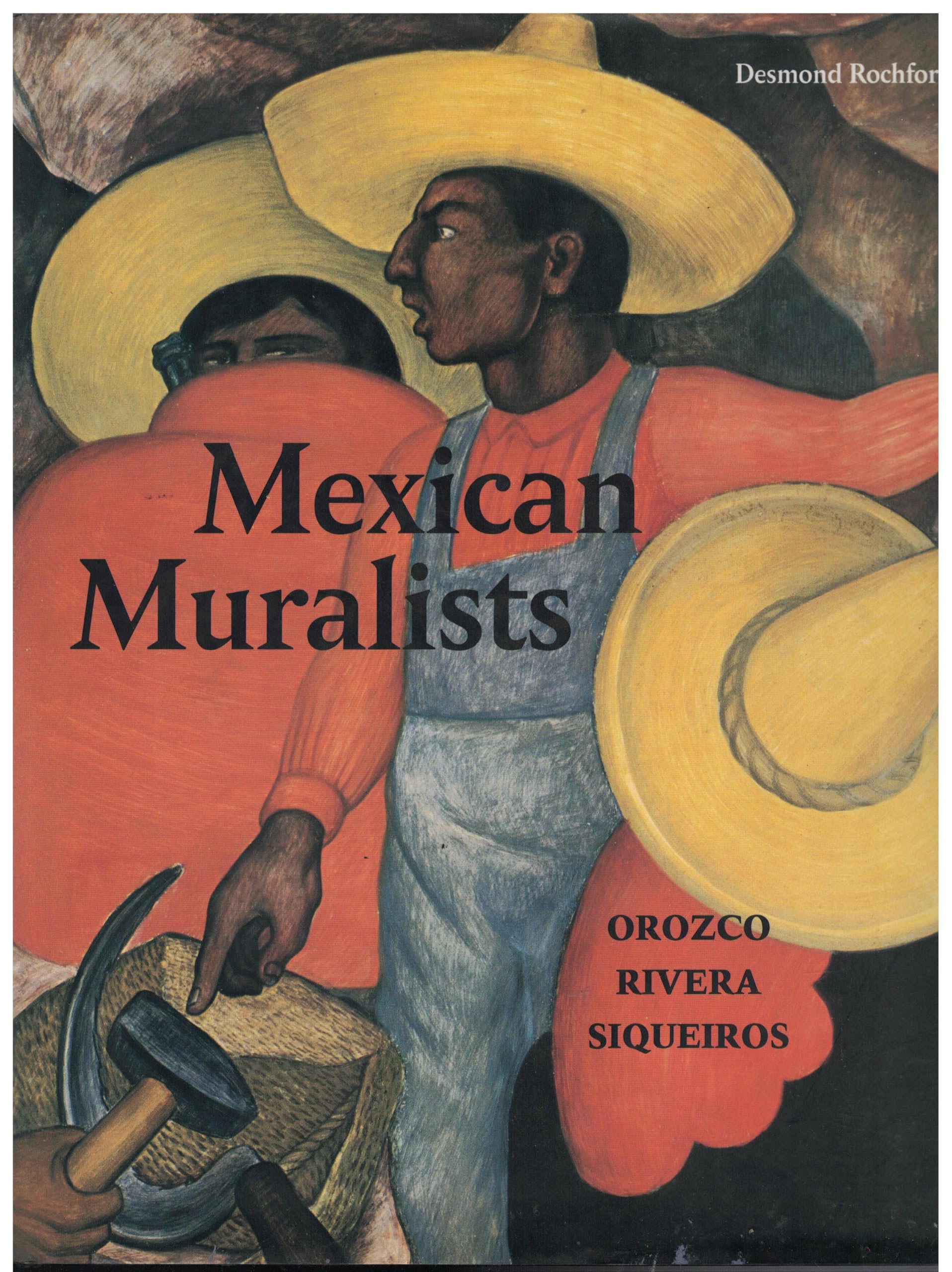 Mexican Muralists: Orozco, Rivera and Siqueiros Memories