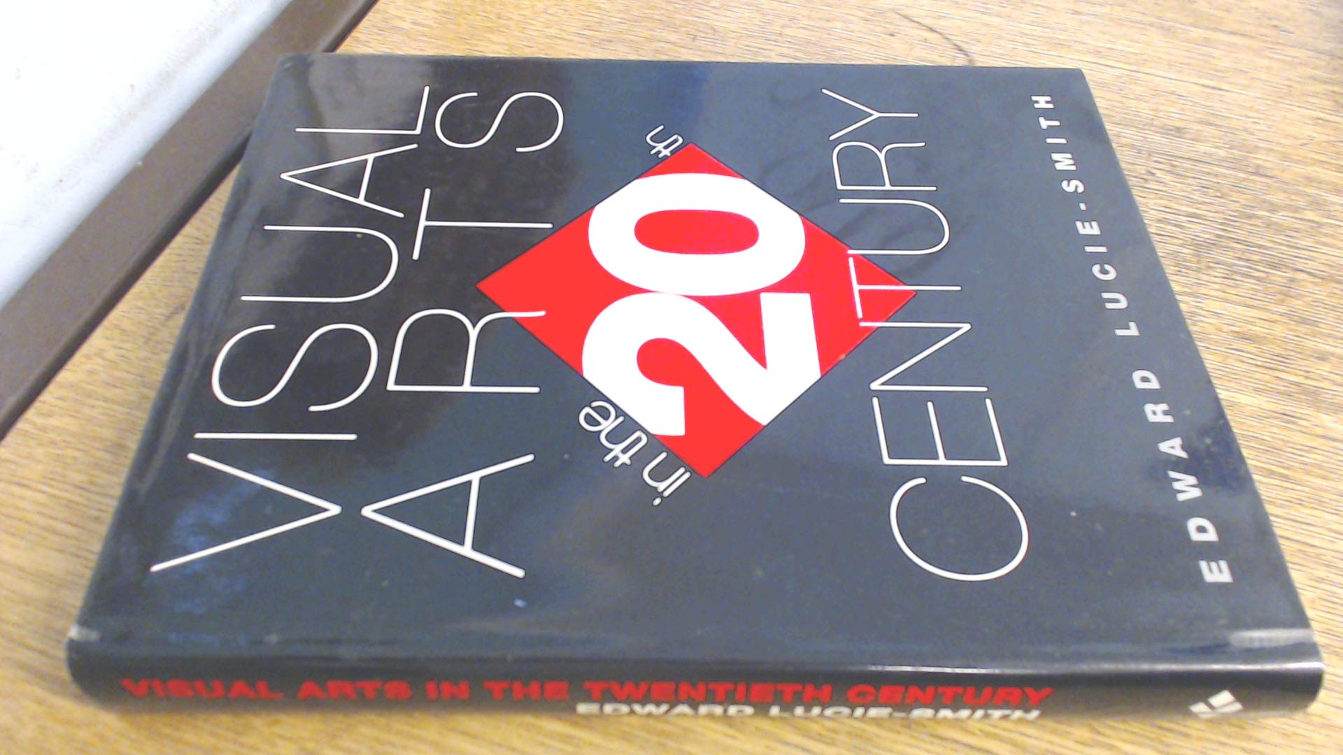 Visual Arts in the Twentieth Century Film, Art & Culture