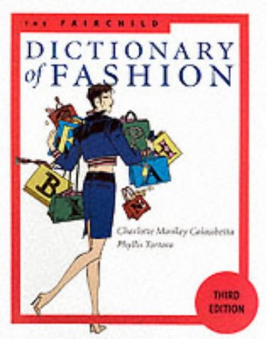 The Fairchild Dictionary of Fashion Film, Art & Culture
