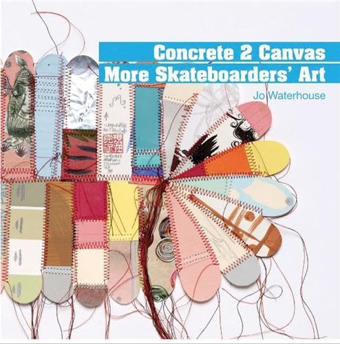 Concrete 2 Canvas : More Skateboarders' Art Film, Art & Culture