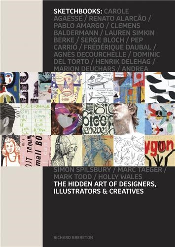 Sketchbooks The Hidden Art of Designers Illustrators and Creatives (Hardback) Social Sciences