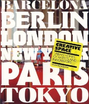 Creative Space: The Urban Homes of Artists and Creatives Architecture