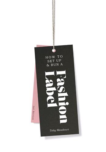 How to Set up & Run a Fashion Label Books