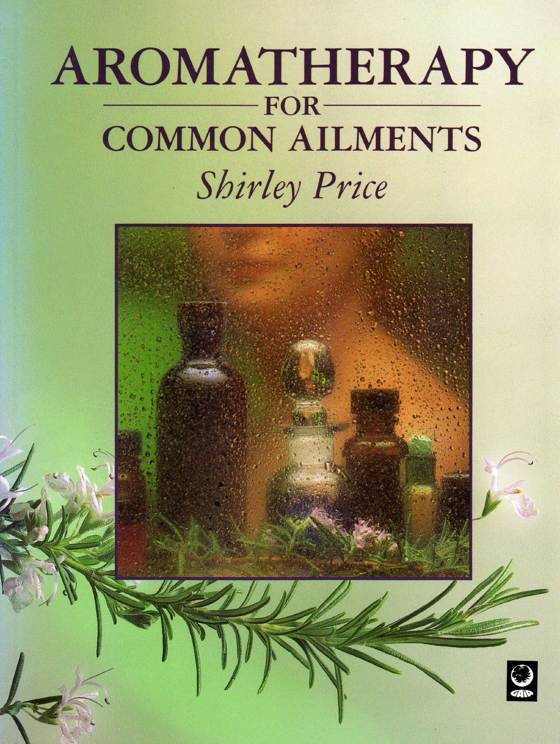 Aromatherapy for Common Ailments (Common Ailments Series) Health, Nutrition & Fitness
