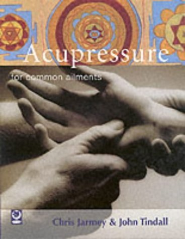 Accupressure For Commom Ailments (Common Ailments Series) Health, Nutrition & Fitness