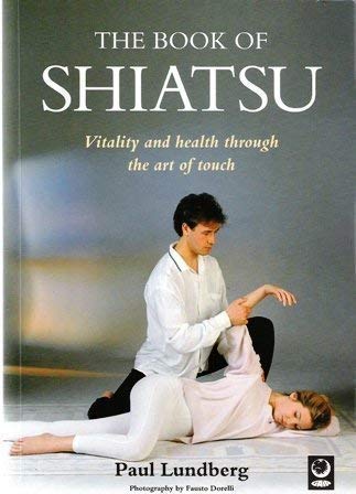 The Book of Shiatsu (Natural Living Series) Health, Nutrition & Fitness