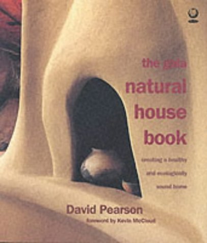 The Gaia Natural House Book: Creating a Healthy and Ecologically Sound Home Hobbies & Crafts