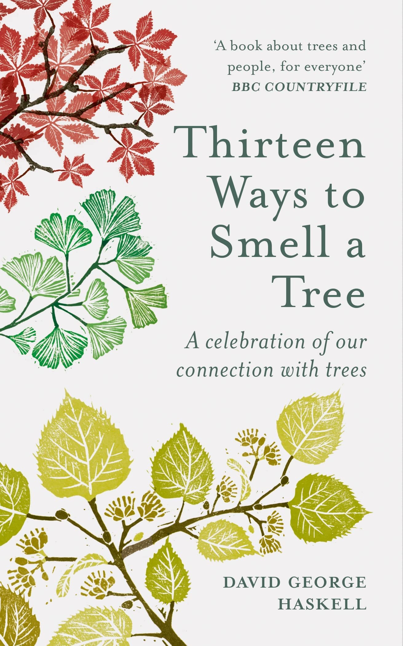 Thirteen Ways to Smell a Tree: A celebration of our connection with trees Mathematics