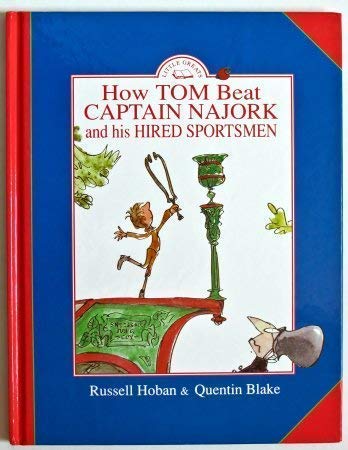 How Tom Beat Captain Najork and His Hired Sportsmen (Little Greats S.) Novels & Short Stories