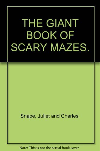 The Giant Book of Scary Mazes book