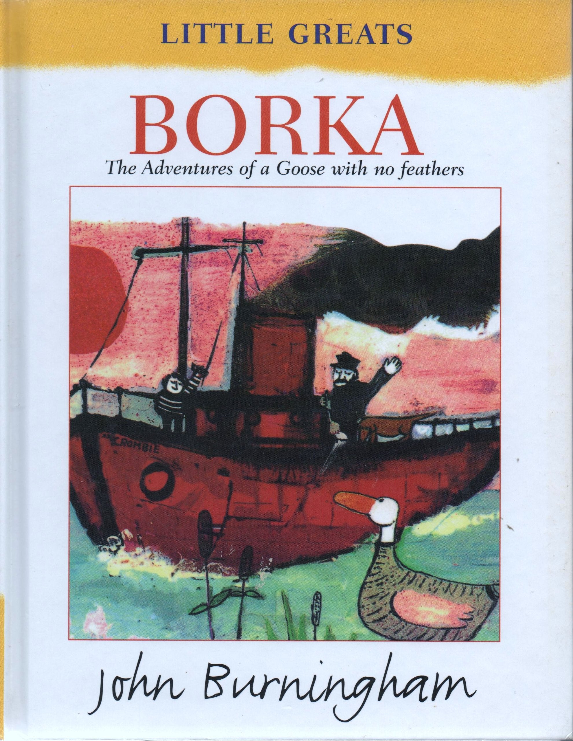 Borka: The Adventures of a Goose with No Feathers (Little Greats S.) Novels & Short Stories