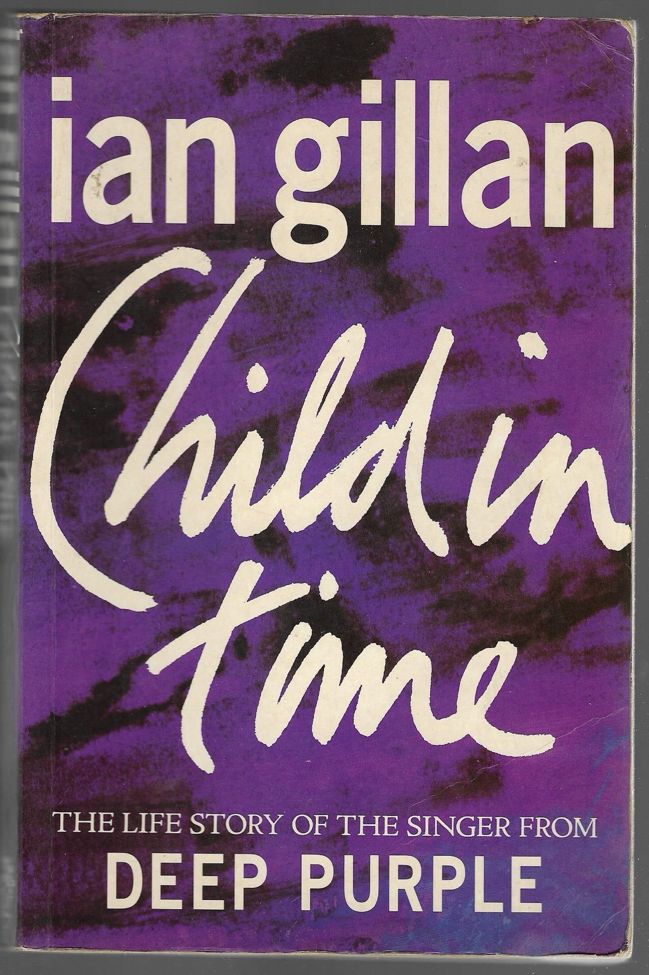 Child In Time: The Life Story of the Singer from "Deep Purple" Pop culture