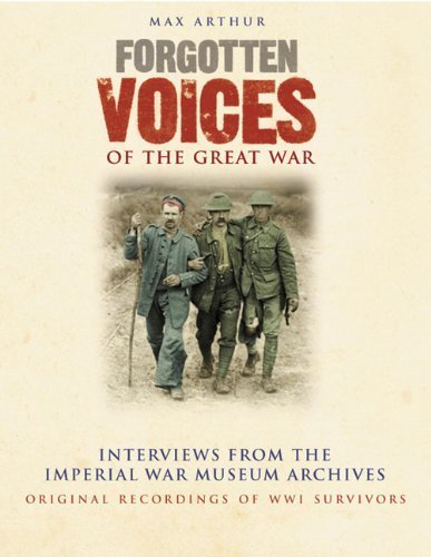Forgotten Voices of the Great War Box Set: Interviews from the Imperial War Museum Archives (Brentford Trilogy Series) Social Sciences