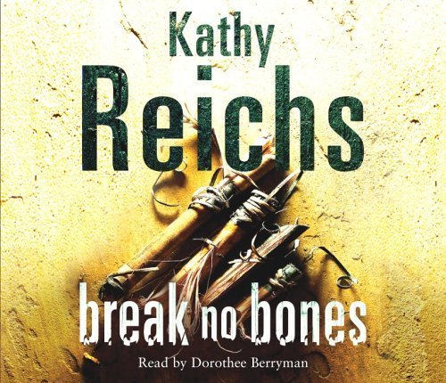 Product Image: Break No Bones: (Temperance Brennan 9)
