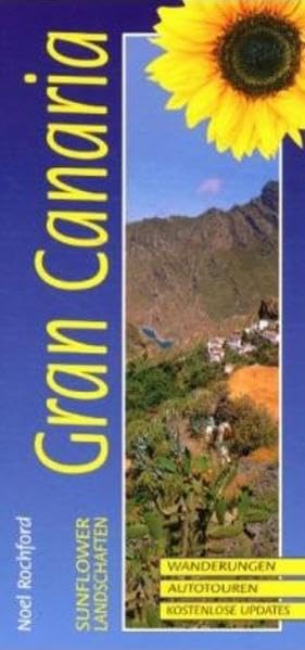 Landschaften auf Gran Canaria: Ein Auto- und Wanderführer Leisure, Home & Garden