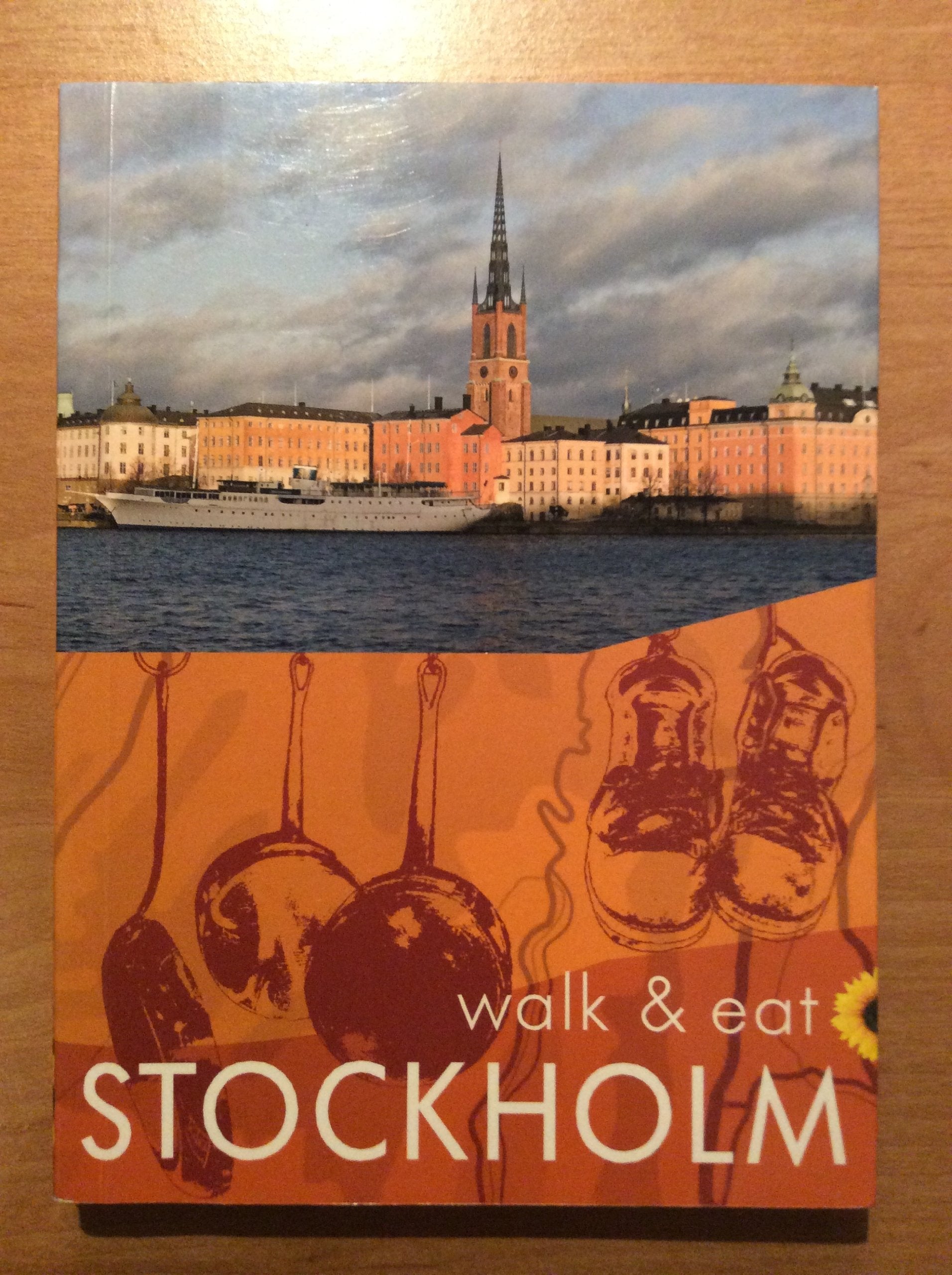 Stockholm: Walks, restaurants and recipes (Walk & Eat) Leisure, Home & Garden