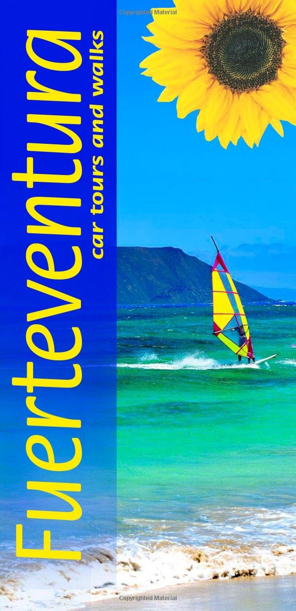 Fuerteventura: Car Tours and Walks (Sunflower Landscapes) Leisure, Home & Garden