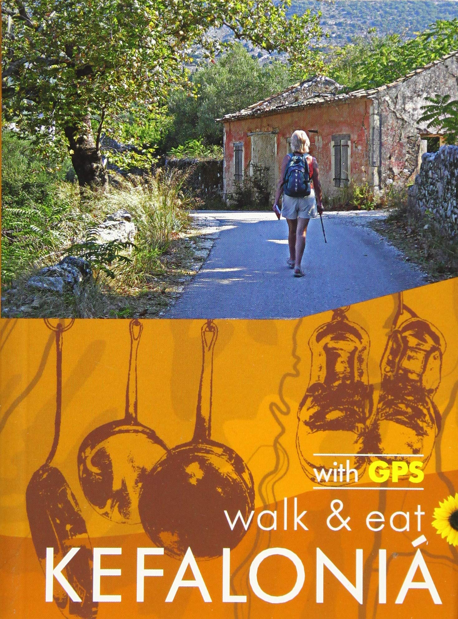 Kefalonia Walk & Eat Sunflower Guide: Walks, restaurants and recipes (Sunflower Guides) Leisure, Home & Garden