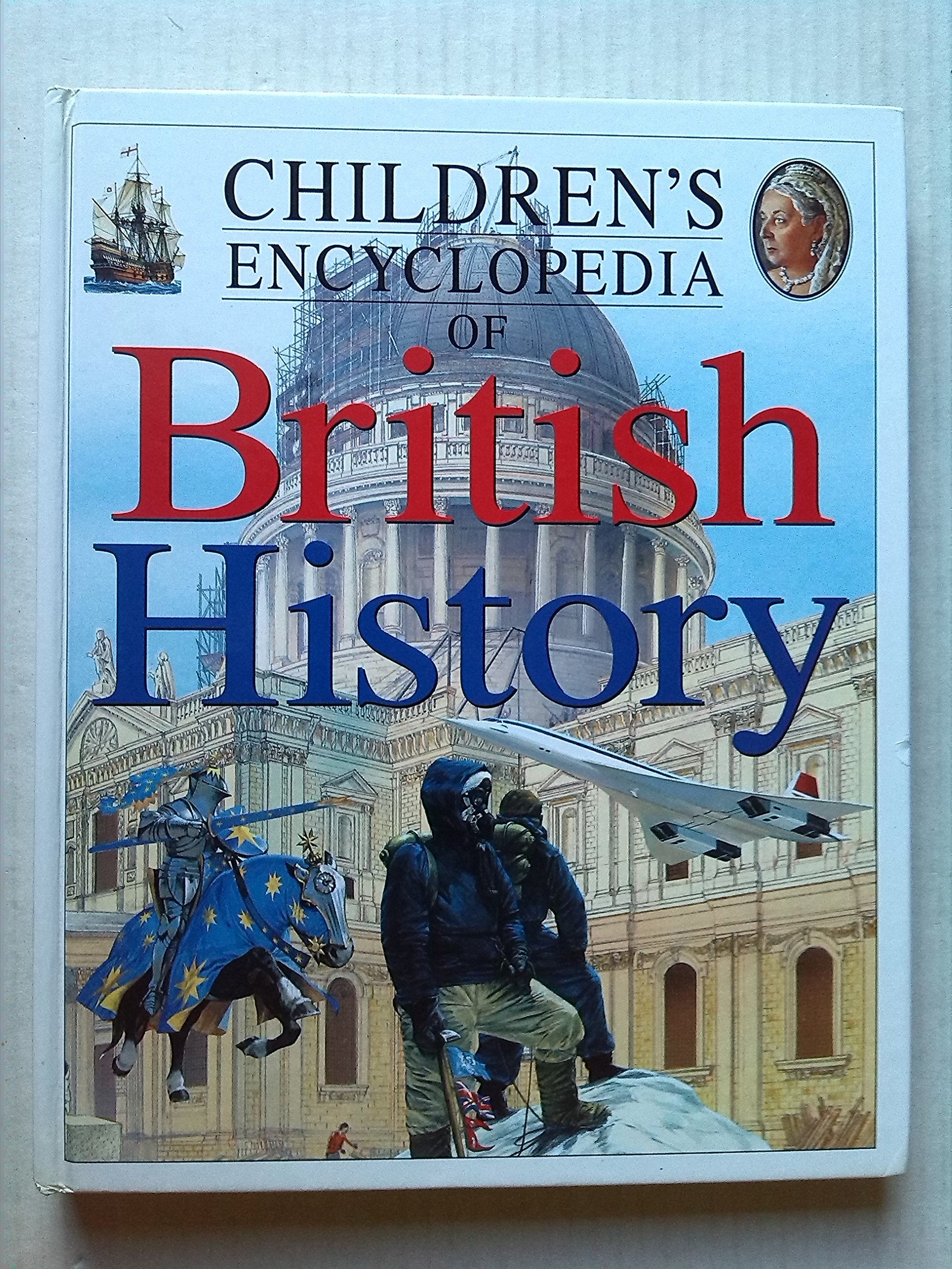 Children's Encyclopedia of British History (British History S.) Non-fiction