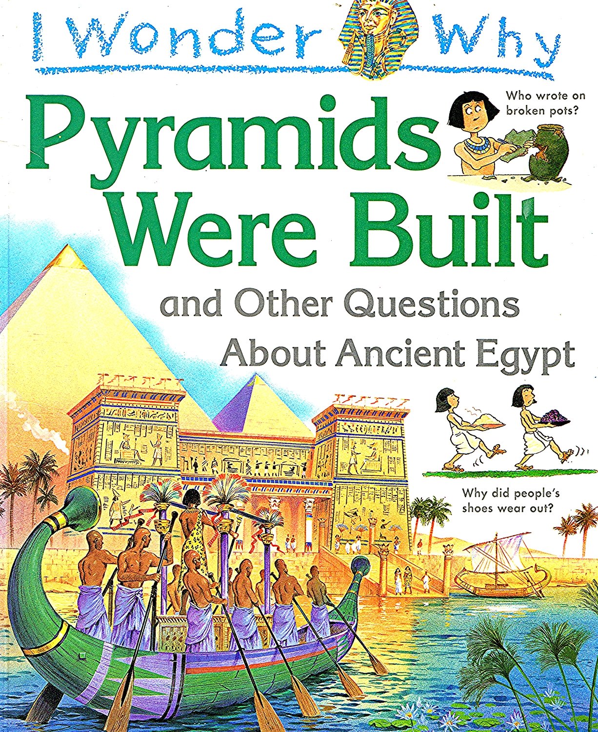 I Wonder Why Pyramids Were Built and Other Questions About Ancient Egypt Non-fiction
