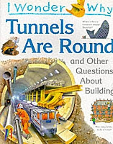 I Wonder Why Tunnels are Round and Other Questions About Building (I wonder why series) Tiptoi & Games