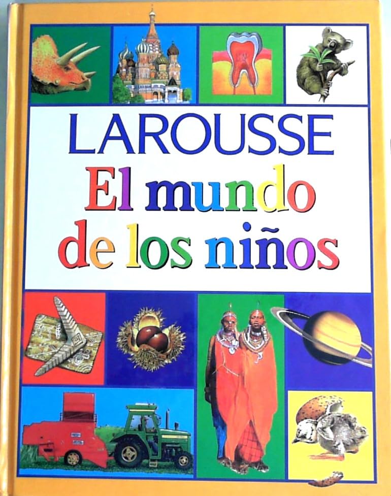 El Mundo De Los Ninos/the Kingfisher Young World Encyclopedia (Kingfisher Young World Encyclopedia/Spanish) Foreign Languages ​​& Dictionaries