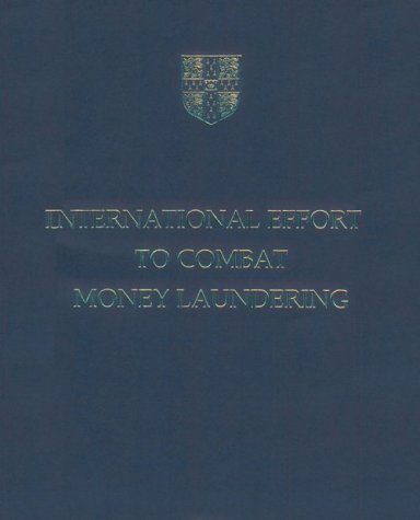 International Efforts to Combat Money Laundering book