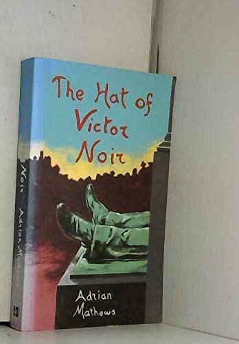 The Hat of Victor Noir Contemporary literature