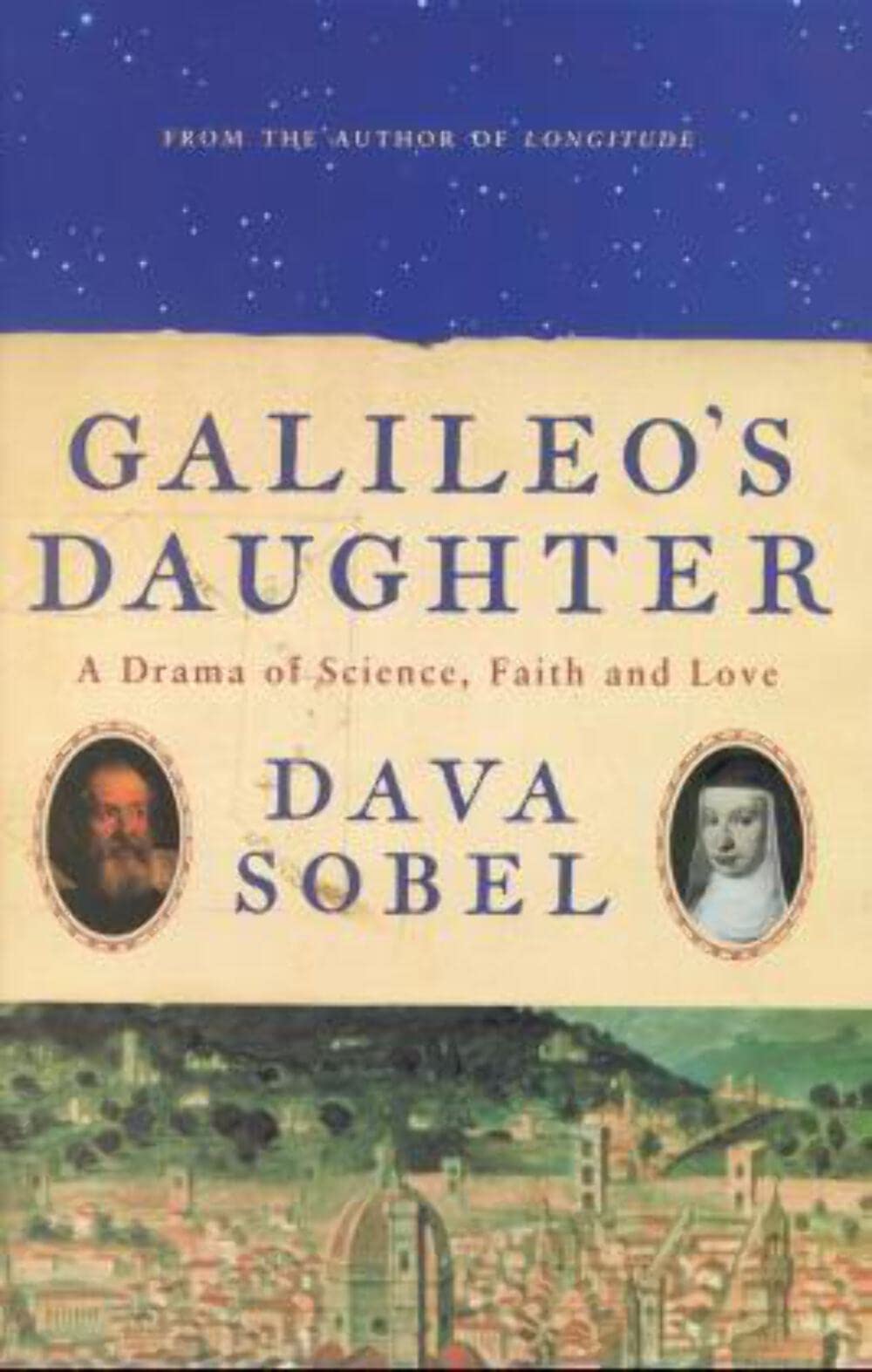 Galileo’s Daughter: A Drama of Science, Faith and Love Memories