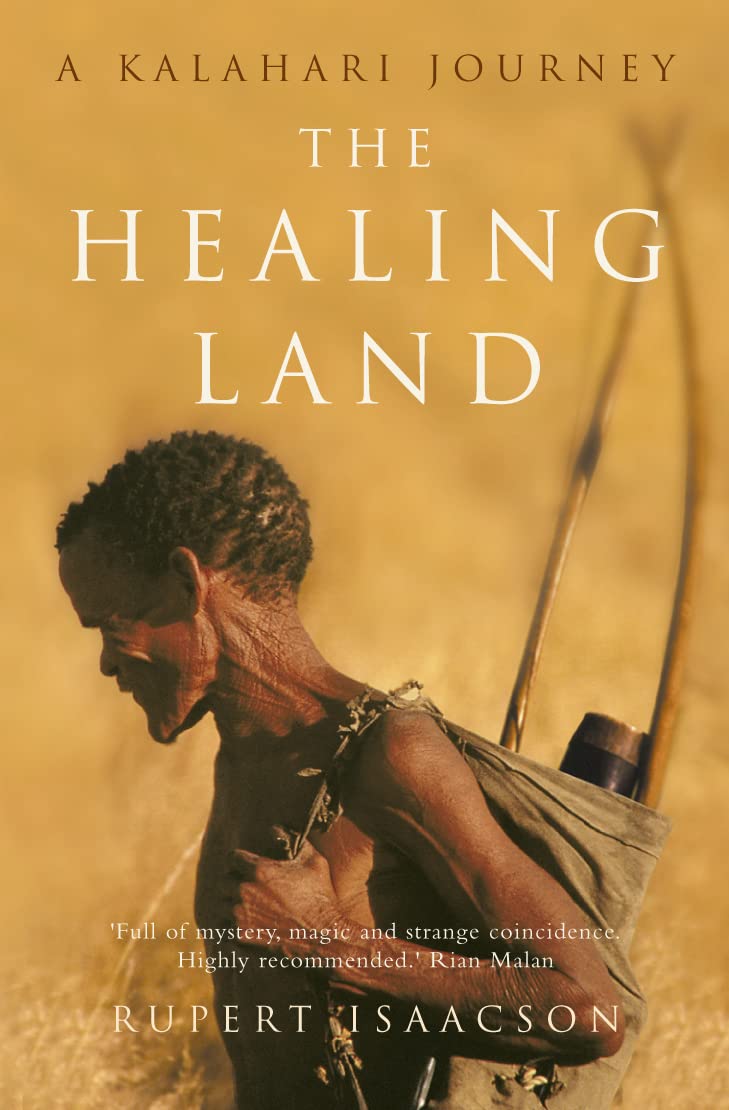 The Healing Land: A Kalahari Journey Social Sciences