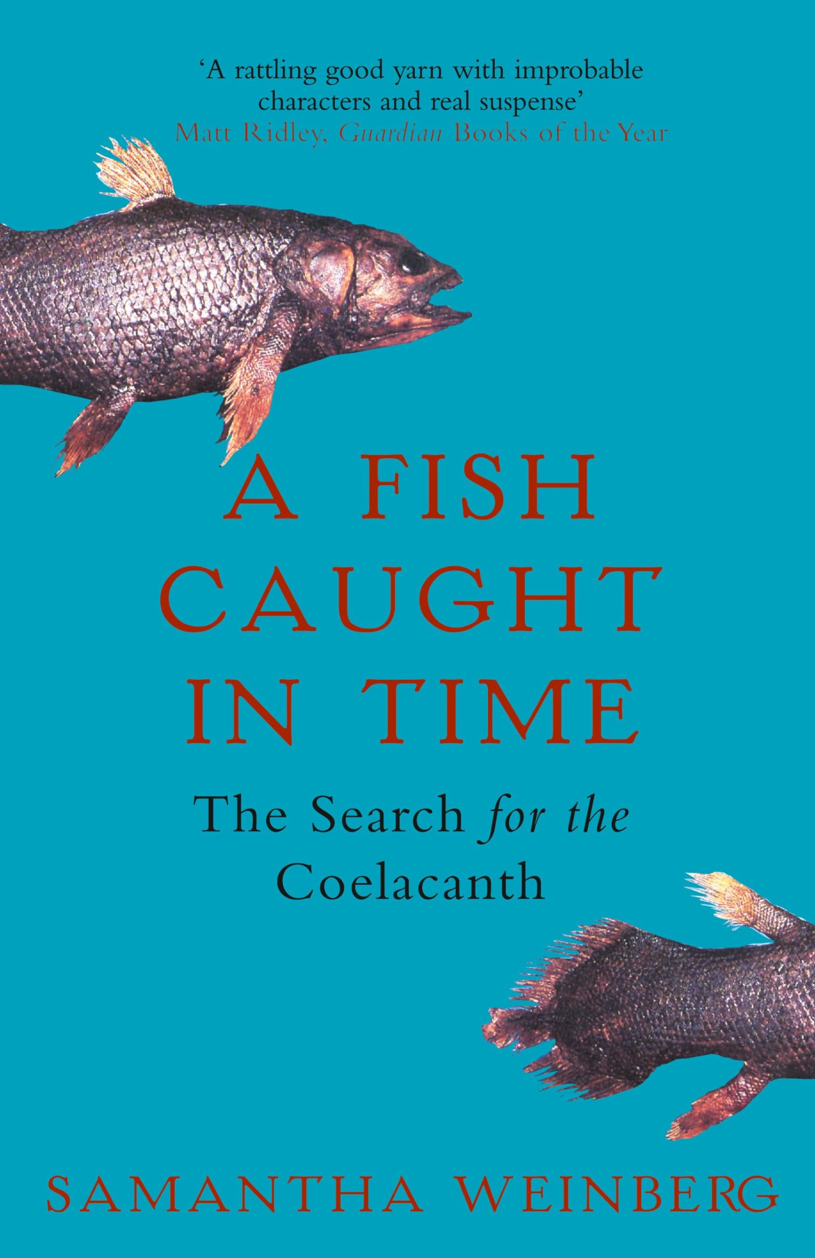 A FISH CAUGHT IN TIME: The Search for the Coelacanth Philosophy